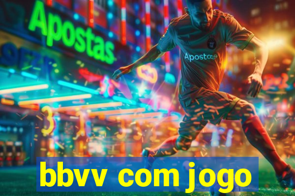 bbvv com jogo